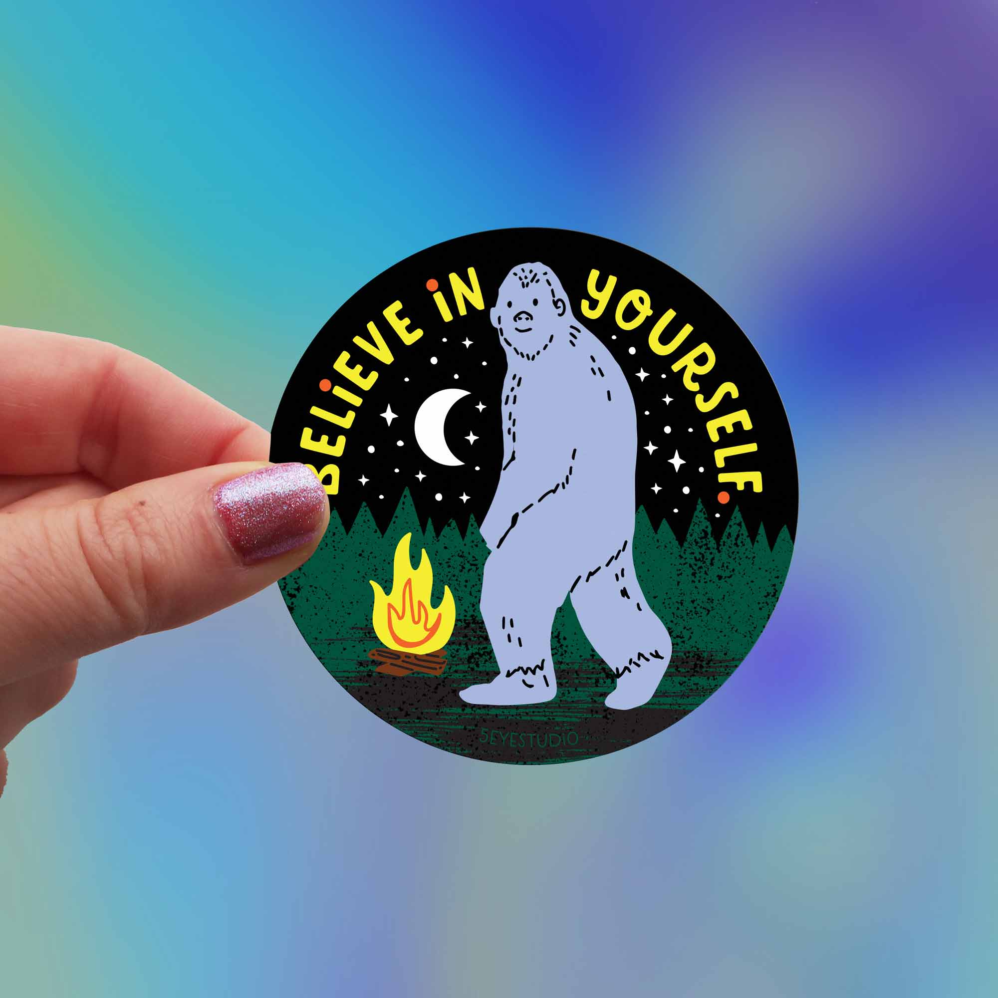 Believe in Yourself Bigfoot Sticker - Image 4