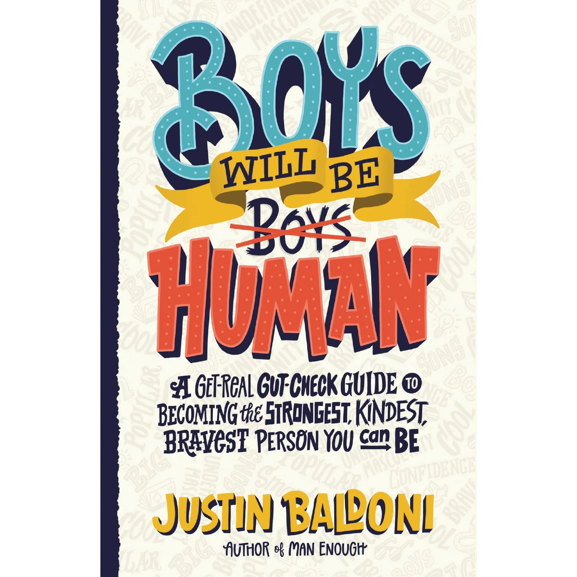 Boys Will be Human