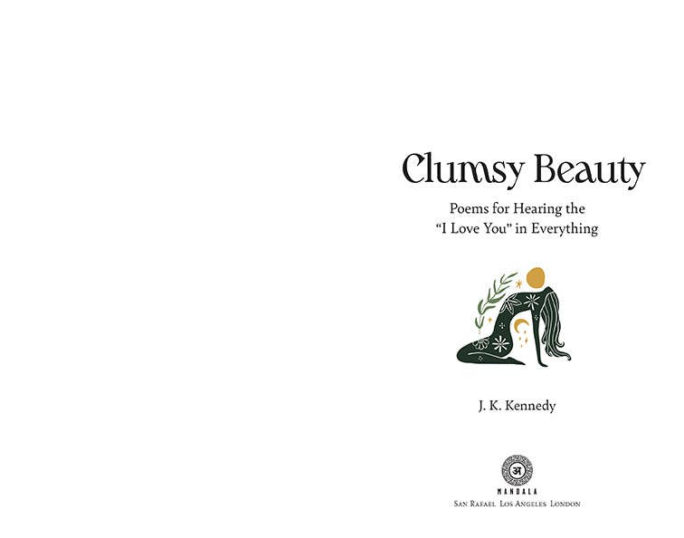 Clumsy Beauty - Poems for Hearing "I Love You" in Everything - Image 2