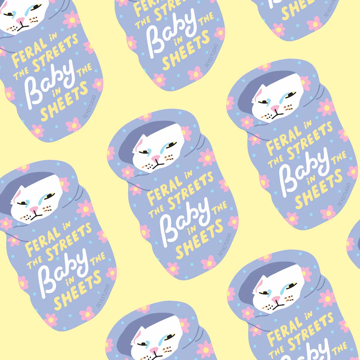 Feral in the Streets, Baby in the Sheets Sticker - Image 3