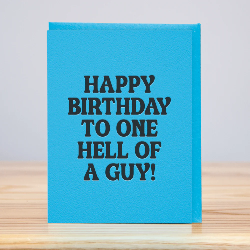 Hell of a Guy Birthday Card
