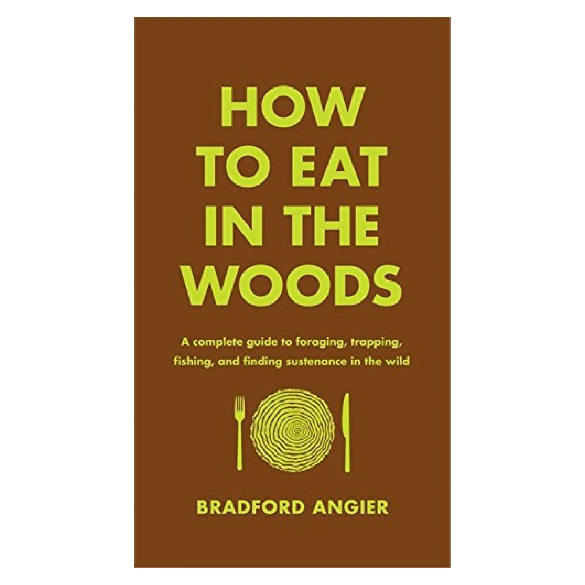 How to Eat in the Woods