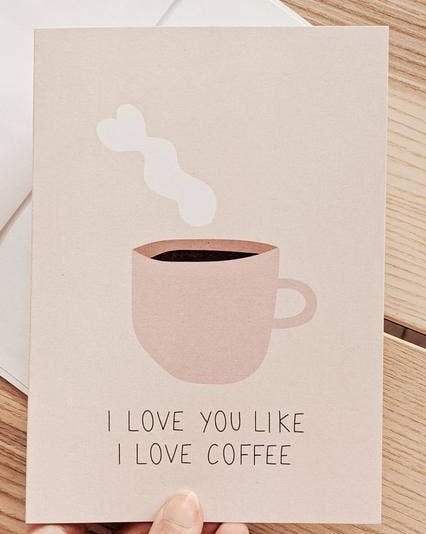 I Love You Like I Love Coffee Card - Image 3