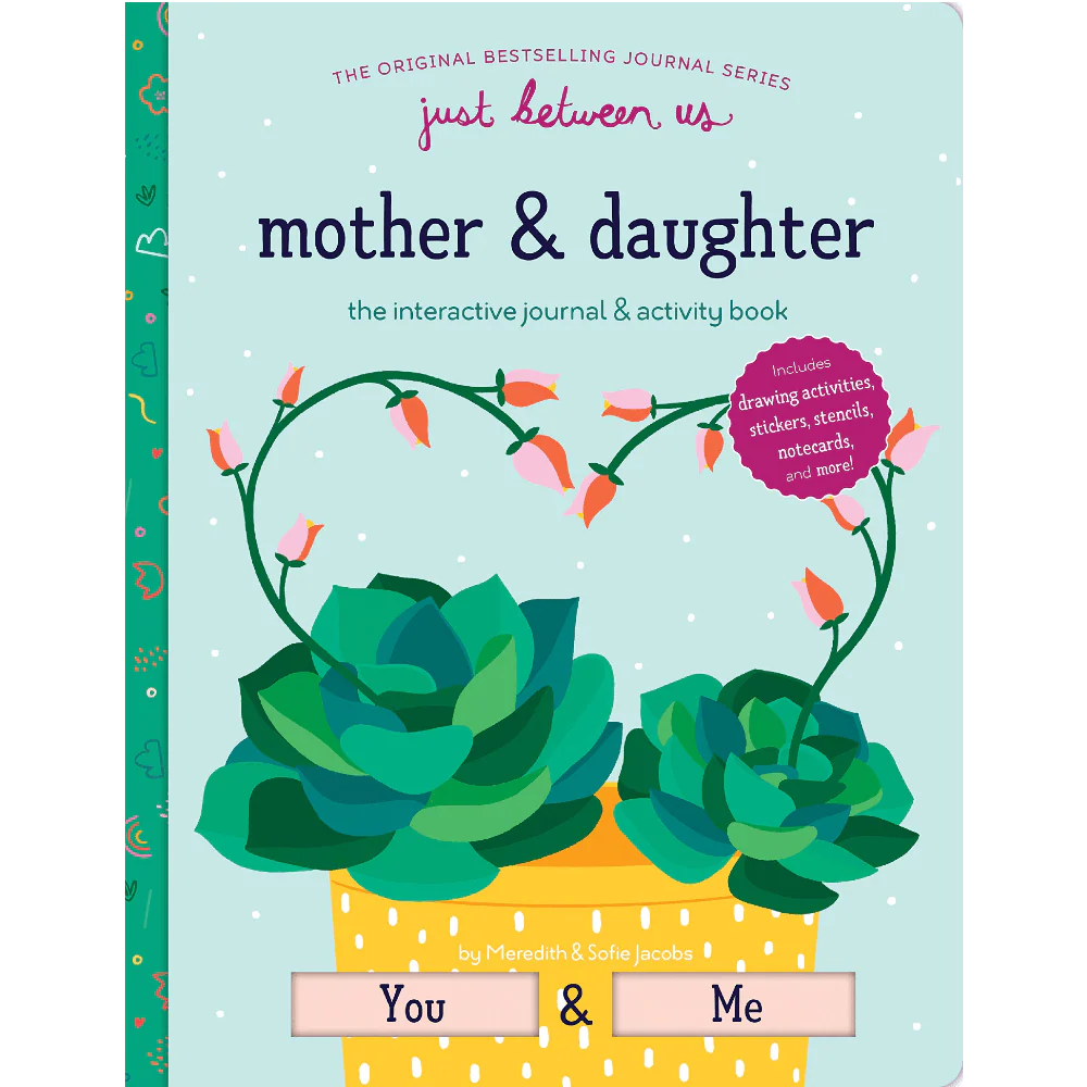 Just Between Us: Mother & Daughter Journal