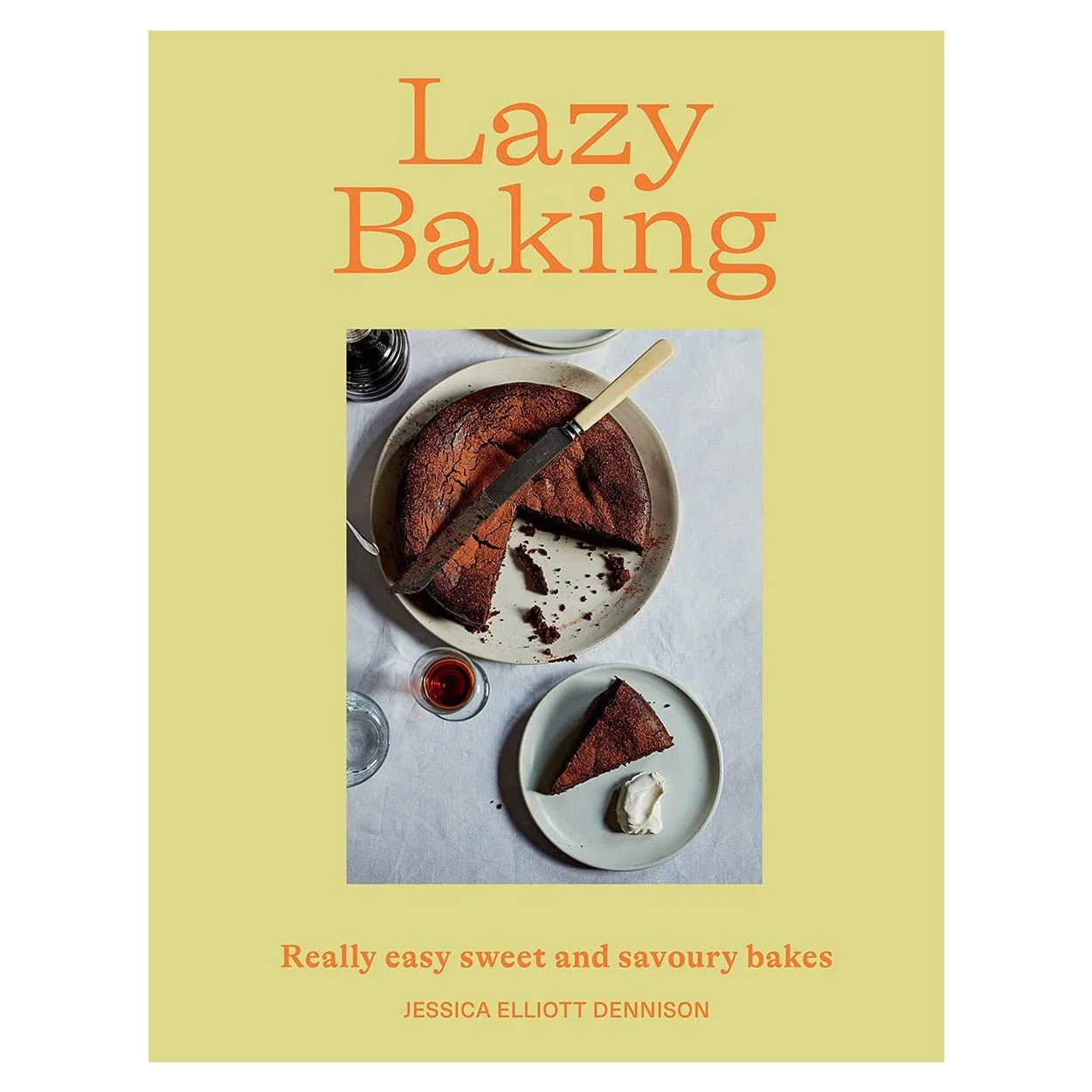 Lazy Baking: Really Easy Sweet and Savoury Bakes
