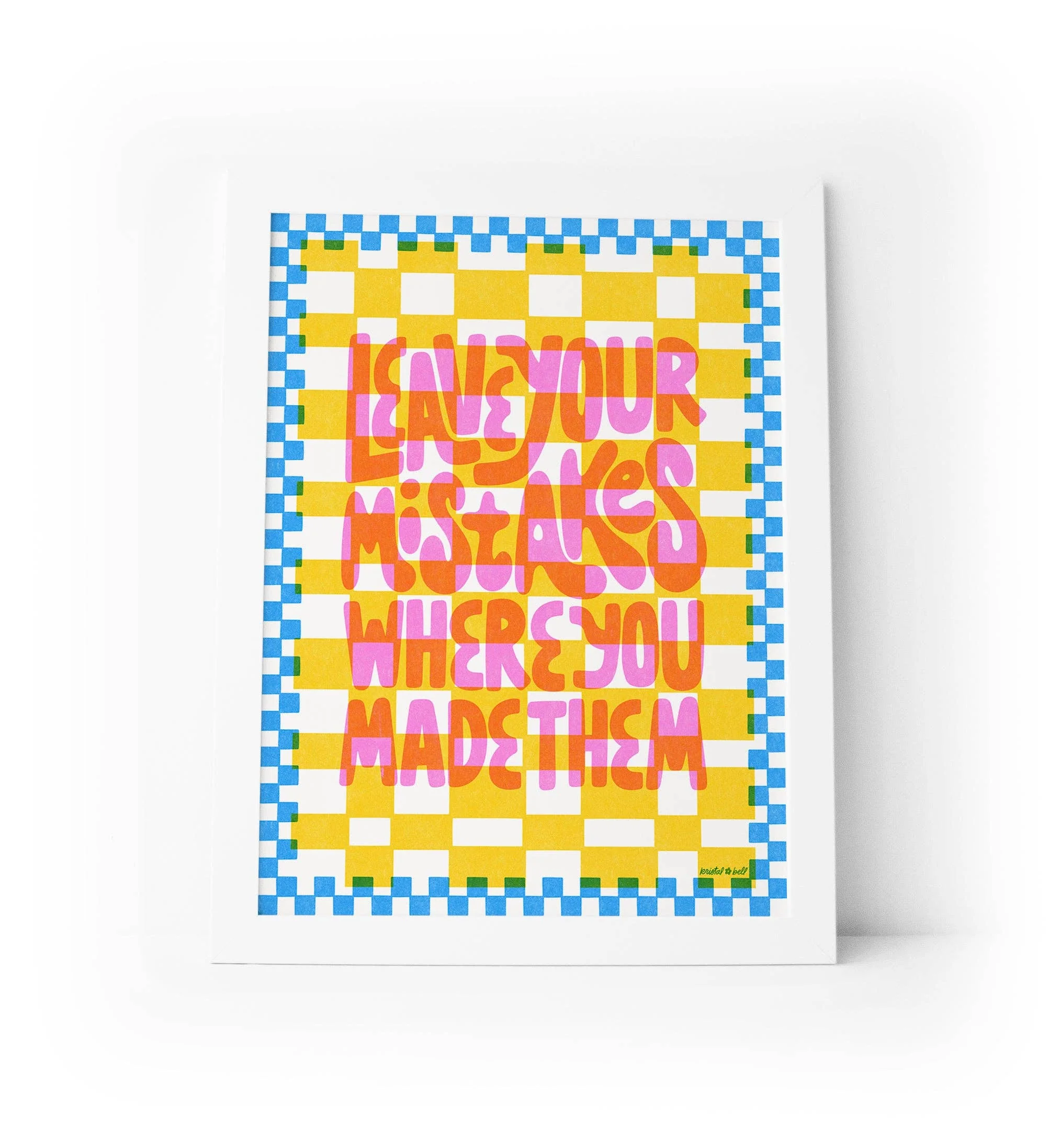 Leave Your Mistakes Art Print - Image 2
