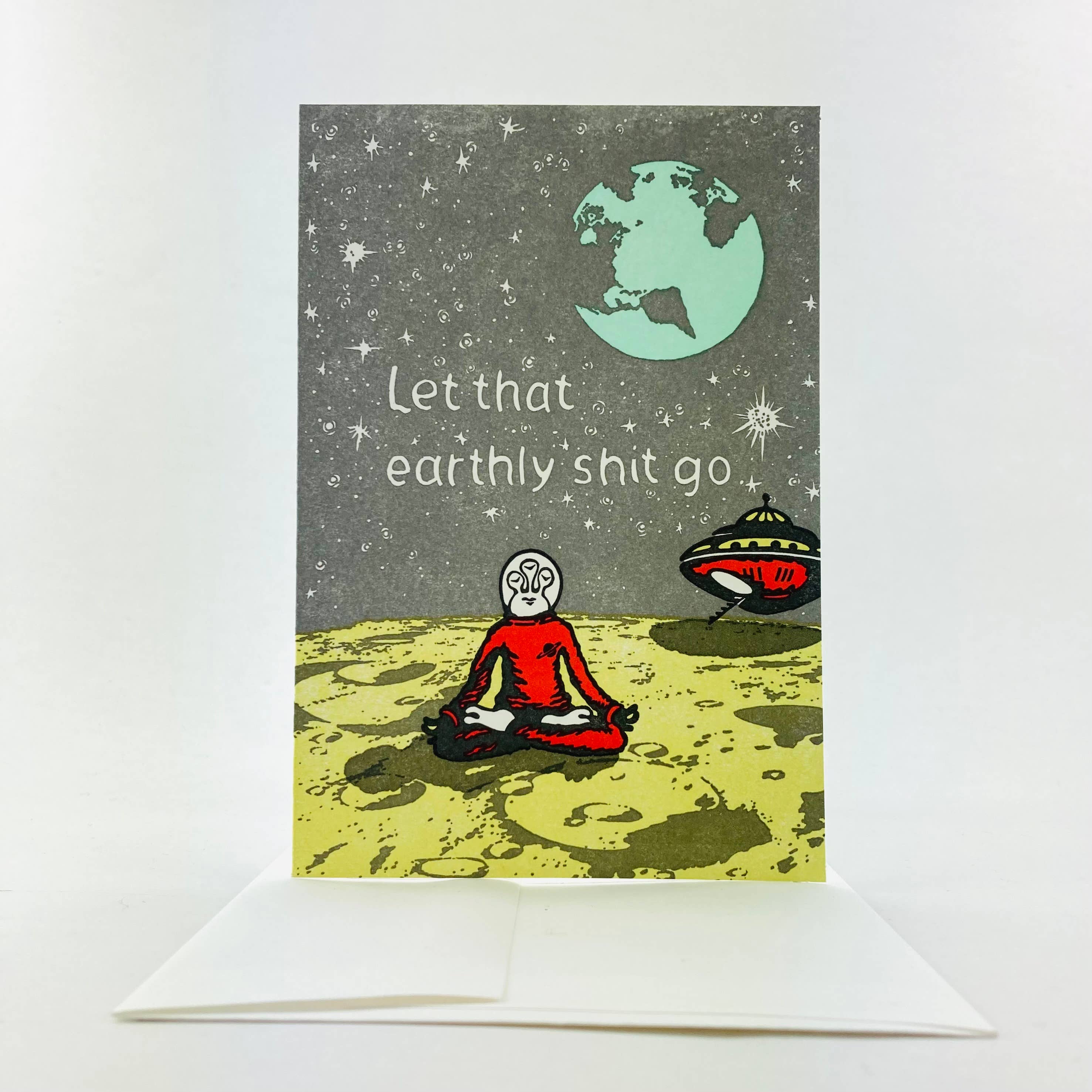 Let That Earthly Shit Go Card