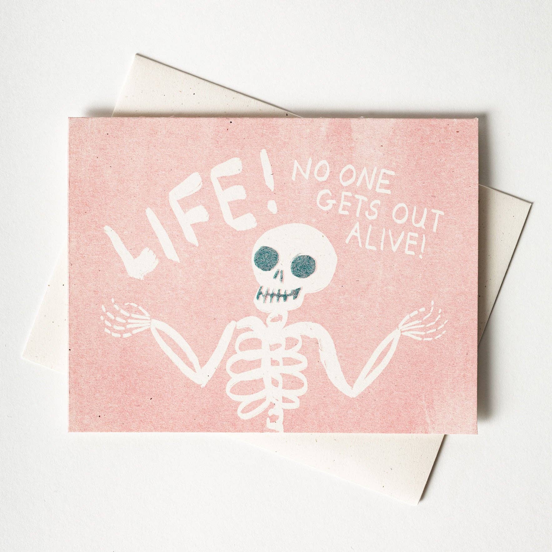 Life! No One Gets Out Alive! Sympathy Card - Image 2