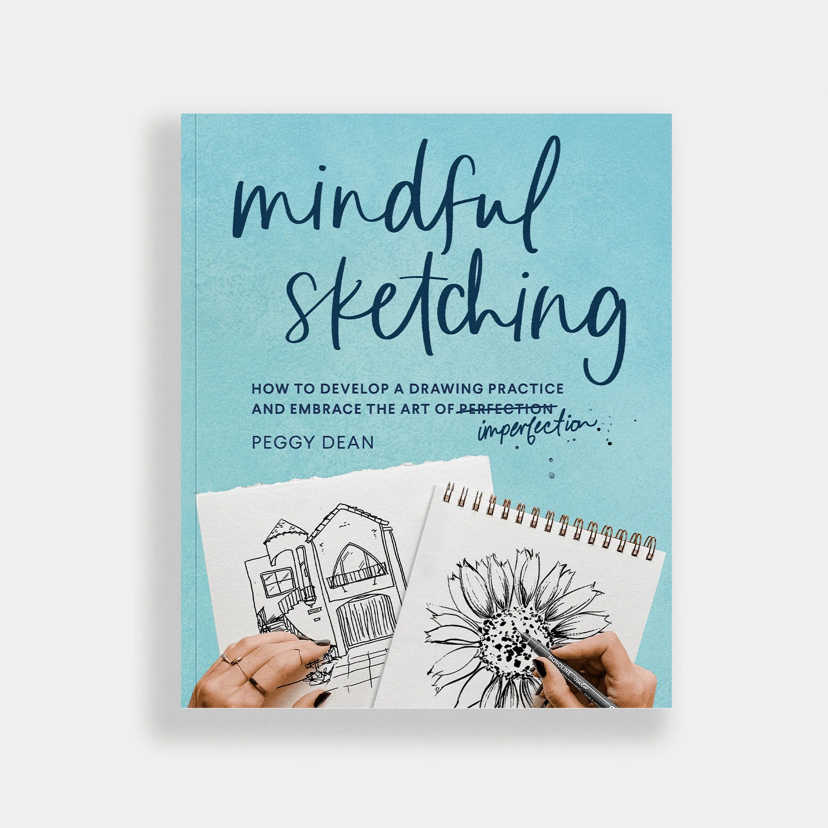 Mindful Sketching: A Guided Sketchbook for Beginners