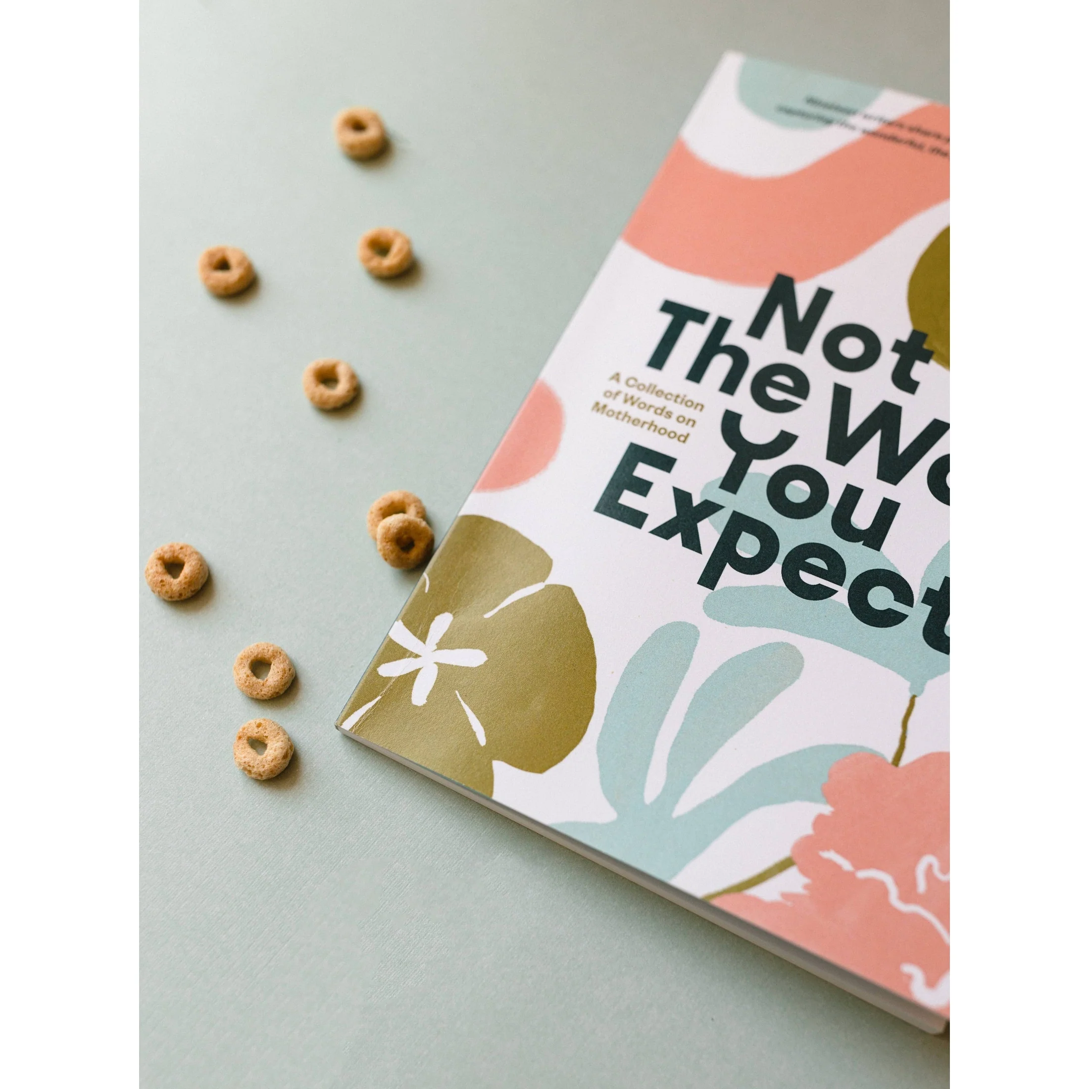 Not The Way You Expect: A Collection of Words on Motherhood - Image 3