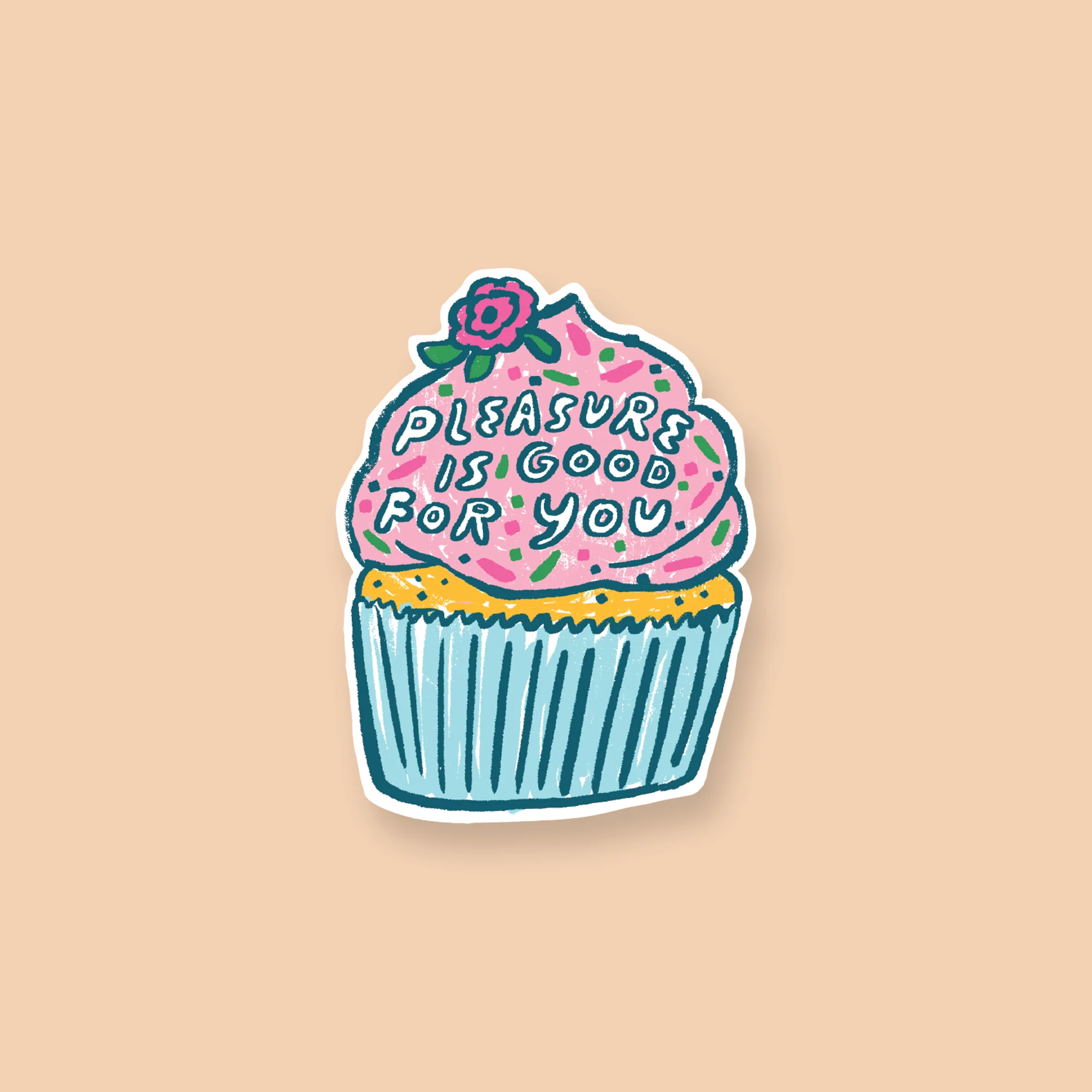 Pleasure Is Good For You Sticker