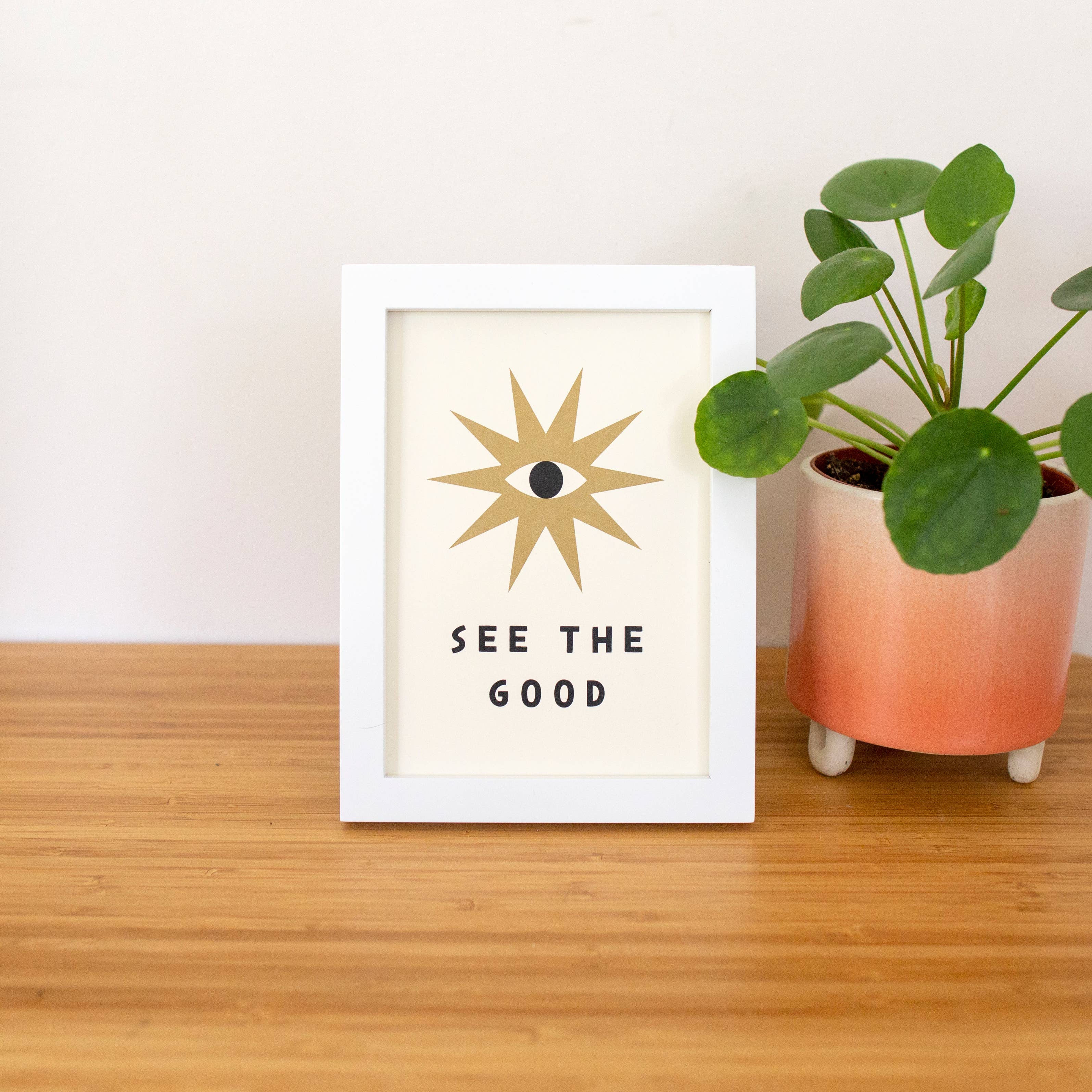 See The Good 5x7 Screen Print - Image 2